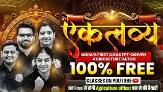 Eklavya Batch 🚀 Start Your Agri Exam Preparation FREE on YouTube #AgricultureWallah