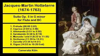 Jacques-Martin Hotteterre (1674-1763) - Suite Op. 5 in G minor for Flute and BC