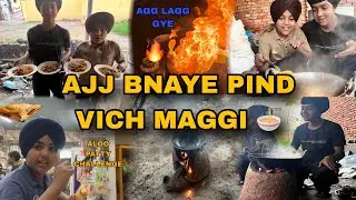 AJJ BNAYE PIND VICH MAGGI 🍜AGG LAGG GYE 🔥😱GONE WRONG AND ALOO PATTY CHALLENGE 🤩 JASHAN JAGROAN 