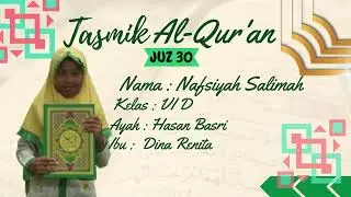 Tasmik Al'Quran Juz 30 SD Muhammadiyah 1 Palembang (Nafsiyah Salimah Kelas VI D)