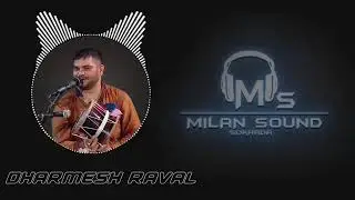 02 Dharmesh Raval | Dakla | Milan Sound Sokhda