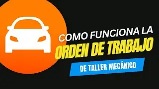 Conoce la orden de trabajo para taller mec&aacute;nico | ServitechApp