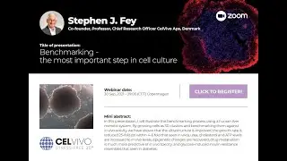 Benchmarking - the most important step in cell culture by Stephen J. Fey