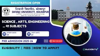 Ongoing PhD Admission 2025-26:  Shivaji University, Kolhapur | Eligibility, Dates, Seats, Fees