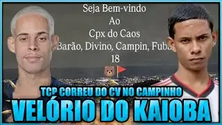 VEL&Oacute;RIO DO KAIOBA NA CHATUBA DA PENHA, EQUIPE CAOS BOTOU TCP PRA CORRER DO CAMPINHO