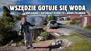 Wielkanoc na końcu świata - Rotorua - Gorące źródła - Vanlife | Nowa Zelandia odc. 20