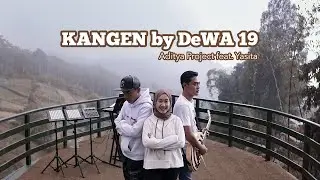 KANGEN - DeWA 19 | COVER BY ADITYA PROJECT feat YASITA