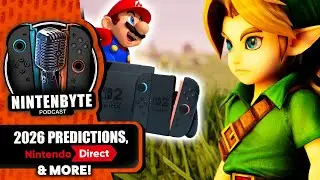 2026 Nintendo Predictions + Nintendo Direct Madness | Nintenbyte Podcast S3, Ep. 34