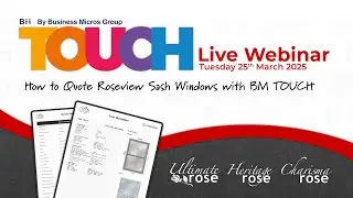 How to Quote Roseview Sash Windows Using BM TOUCH | Live Webinar