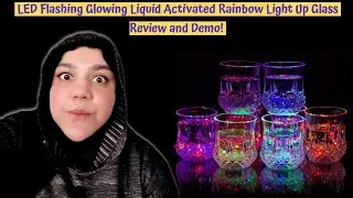LED Flashing Glowing Liquid Activated Rainbow Light Up Glass Review and Demo!