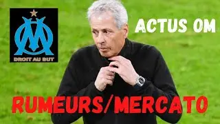 🔵⚪Ⓜ️#2 ACTUS OM - RUMEURS MERCATO !