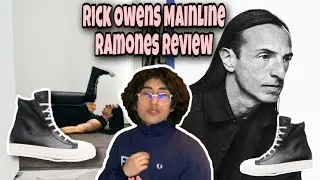 Rick Owens Mainline Ramones Review! + Where I&rsquo;ve Been