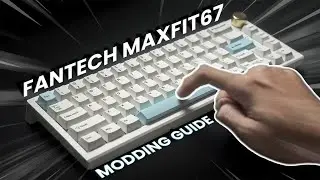 Fantech MAXFIT67 Modding Tutorial (Step By step Guide) + Keyboard Typing Sound Test