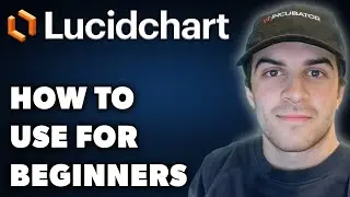 How to Use Lucidchart for Beginners (Full 2024 Guide)