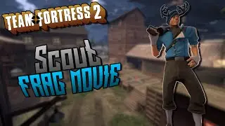 TF2 | Team Fortress 2 | Scout Frag Movie