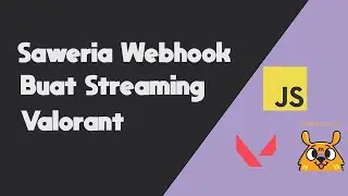 Saweria Webhook Buat Streaming Valorant !