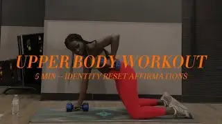 5min Upper Body Workout | AT HOME | Equipment Not Required | Identity Reset Affirmation Subliminal 