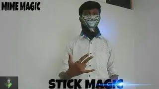 Stick magic /mime magic
