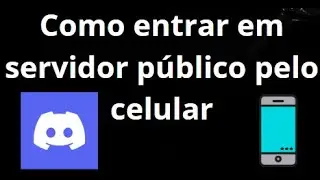 Como entrar em um servidor p&uacute;blico do Discord no celular - guia completo