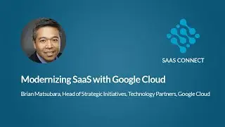 Modernizing SaaS with Google Cloud