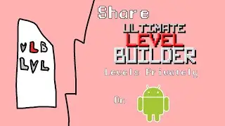 How to Share a Level File in Ultimate Level Builder | Android Tutorial