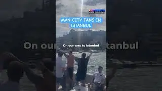 MAN CITY FANS IN ISTANBUL