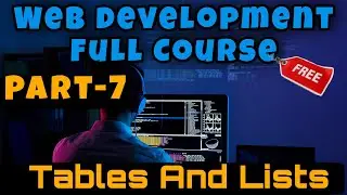 Web development full course || Html Table tag & how to make list in html
