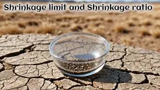 🤔🤔🤔What is Shrinkage Limit of soil and Shrinkage ratio(shrinkage parameters)?🧐🧐