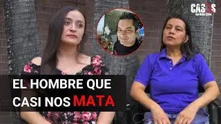 El hombre que casi nos mata | Caso de Francia y Angie 