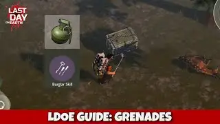 How To Find Grenades With & Without Burglar Skill (LDOE Guide) | Last Day on Earth: Survival