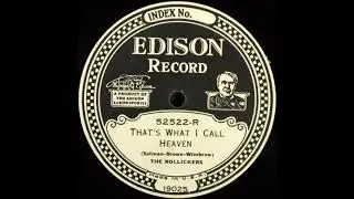 The Rollickers - That's What I Call Heaven (1929)