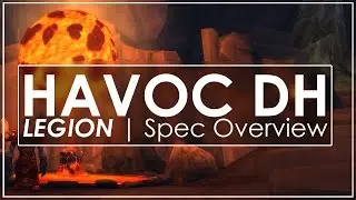 WoW Legion Alpha: Big Havoc Demon Hunter Gameplay Improvements