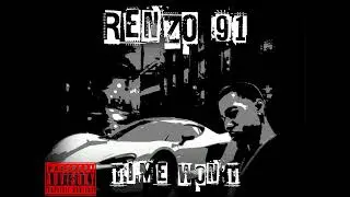 Renzo 91 - Time Won’t (Official Audio)