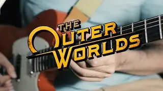 The Outer Worlds Theme - GUITAR COVER