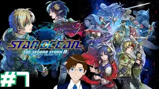 【SO2R】#7  SF×ファンタジーの金字塔…いざ星の海へ！PS5版※ネタバレあり注意 【スターオーシャン セカンドストーリー R】 ゲーム実況 ライブ配信 寝落ち・作業用
