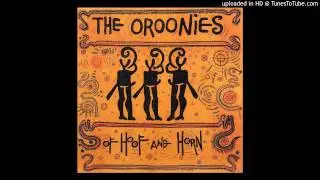 The Oroonies - Wdjawiek Babka