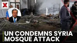Syria Mosque Attack: UN chief condemns deadly mosque attack in Homs | NewsX World