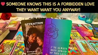 ❤️ Someone knows this is a FORBIDDEN LOVE, but they want WANT YOU ANYWAY! Love Tarot Reading
