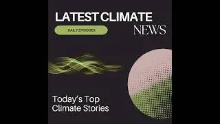 16 December 2025 - Latest Climate News