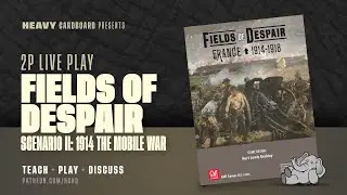 Fields of Despair - 2p Teaching, Play-through, & Roundtable by Heavy Cardboard
