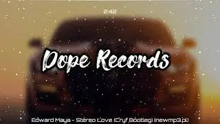 Edward Maya - Stereo Love (Cryf Bootleg)