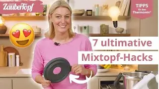 🤯 7 Mixtopfdeckel Hacks, die JEDER Thermomix®-Besitzer kennen muss! Thermomix® Tipps