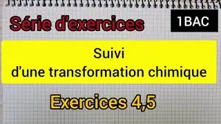suivi d'une transformation chimique : série d'exercices  :1Bac
