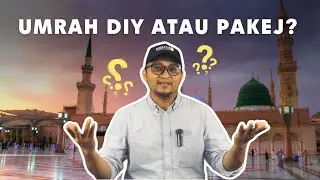 Umrah DIY Atau Pakej?