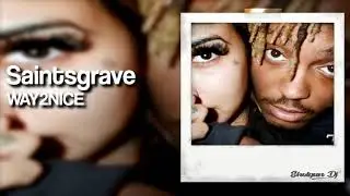 Saintsgrave - WAY2NICE (Prod. @mdstbeats)
