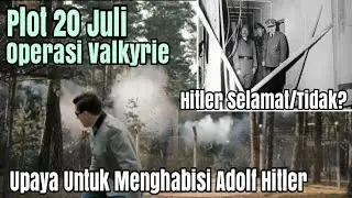 Rencana Petinggi AD Jerman Menghabisi Hitler, Operasi Valkyrie Plot 20 Juli
