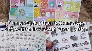 Planner Sticker Haul ft. Ohanastory, Shopwithanais & Sweet Kawaii Design | Philippines