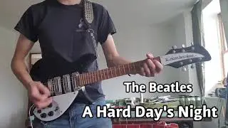 A Hard Day's Night - The Beatles Rhythm Guitar Cover - Rickenbacker 325C64