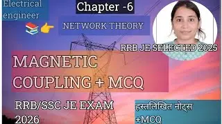 Lect.-18 Magnetic Coupling+MCQ | Crash course||RRB/SSC JE EXAM #rrbjenetwork #electricalengineering