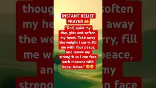 INSTANT RELIEF PRAYER #instantrelief #prayerworks #instanthealing